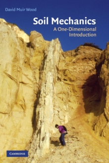 Image for Soil mechanics  : a one-dimensional introduction