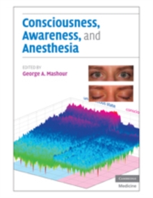 Consciousness, Awareness, and Anesthesia