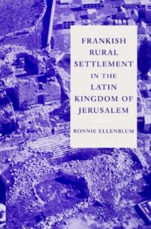 Image for Frankish Rural Settlement in the Latin Kingdom of Jerusalem