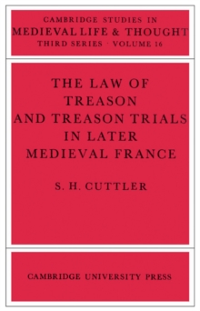 Law of Treason and Treason Trials in Later Medieval France