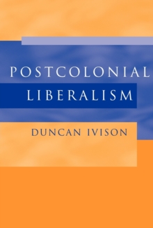 Image for Postcolonial Liberalism