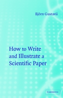 How to Write and Illustrate a Scientific Paper