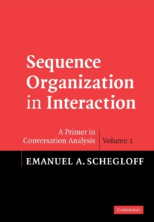 Sequence Organization in Interaction