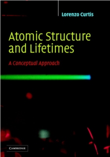 Atomic Structure and Lifetimes