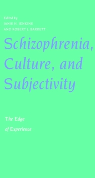 Image for Schizophrenia, culture, and subjectivity  : the edge of experience