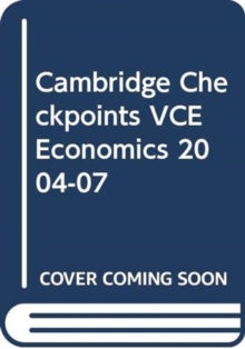 Image for Cambridge Checkpoints VCE Economics 2004-07