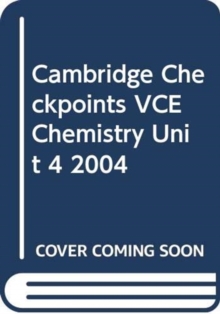 Image for Cambridge Checkpoints VCE Chemistry Unit 4 2004