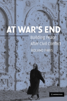 Image for At war's end  : building peace after civil conflict