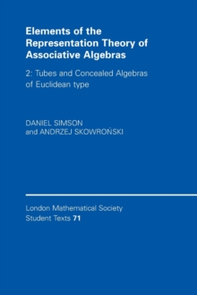 Image for Elements of the Representation Theory of Associative Algebras: Volume 2, Tubes and Concealed Algebras of Euclidean type