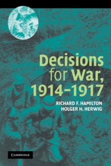 Image for Decisions for War, 1914–1917
