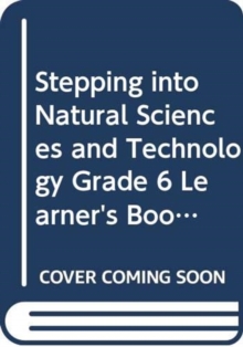 Image for Stepping into Natural Sciences and Technology Grade 6 Learner's Book Afrikaans Translation