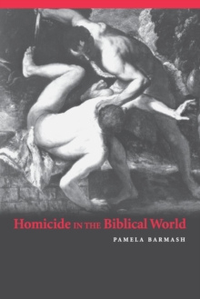 Image for Homicide in the Biblical World
