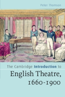 Cambridge Introduction to English Theatre, 1660-1900