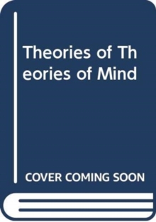 Theories of Theories of Mind