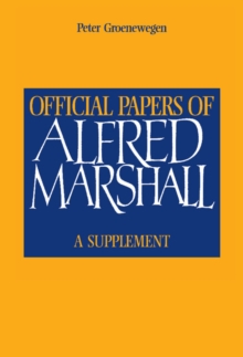 Official Papers of Alfred Marshall