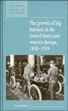 Image for The growth of big business in the United States and western Europe, 1850-1939