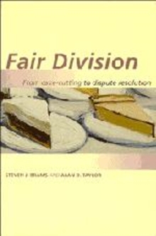 Image for Fair division  : from cake-cutting to dispute resolution