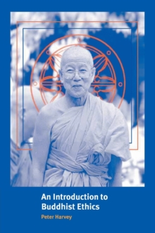 Image for An introduction to Buddhist ethics  : foundations, values and issues