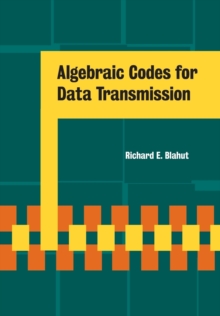 Algebraic Codes for Data Transmission