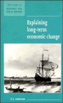 Explaining Long-Term Economic Change