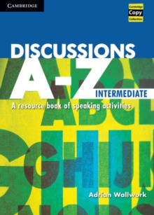 Image for Discussions A-Z intermediate  : a resource book of speaking activities