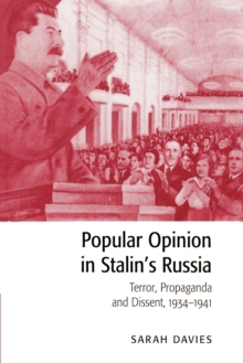 Image for Popular opinion in Stalin's Russia  : terror, propaganda and dissent, 1934-1941