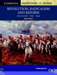 Image for Revolution, radicalism and reform  : England, 1780-1846