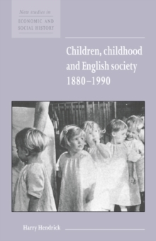 Children, Childhood and English Society, 1880-1990