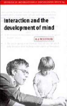 Interaction and the Development of Mind