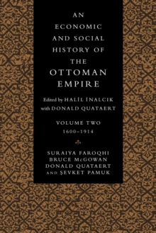Image for An economic and social history of the Ottoman EmpireVol. 2: 1600-1914