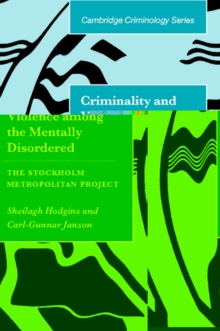 Criminality and Violence among the Mentally Disordered