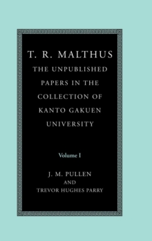 T. R. Malthus: The Unpublished Papers in the Collection of Kanto Gakuen University