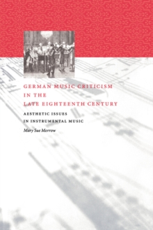 Image for German Music Criticism in the Late Eighteenth Century