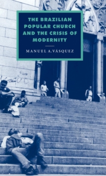 Brazilian Popular Church and the Crisis of Modernity