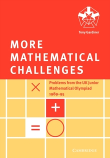 Image for More mathematical challenges  : problems from the UK Junior Mathematical Olympiad, 1989-95