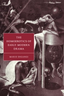 Image for The Homoerotics of Early Modern Drama