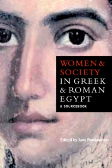 Women and Society in Greek and Roman Egypt