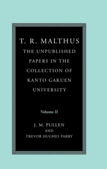 T. R. Malthus: The Unpublished Papers in the Collection of Kanto Gakuen University