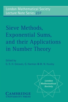 Sieve Methods, Exponential Sums, and their Applications in Number Theory