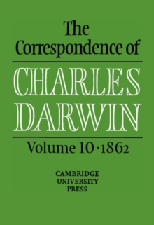 Image for The Correspondence of Charles Darwin: Volume 10, 1862