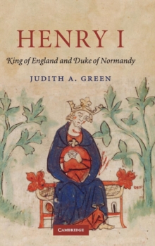 Image for Henry I  : King of England and Duke of Normandy