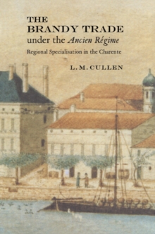 Brandy Trade under the Ancien Regime