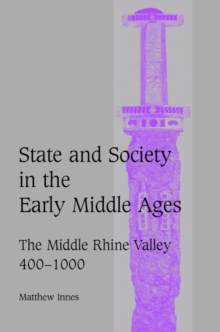 State and Society in the Early Middle Ages