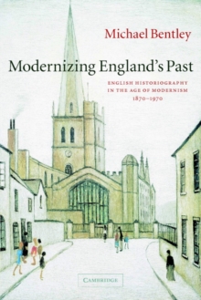 Image for Modernizing England's Past