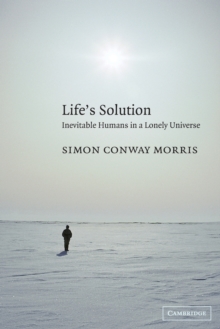 Image for Life's solution  : inevitable humans in a lonely universe