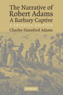 Narrative of Robert Adams, A Barbary Captive