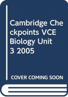 Cambridge Checkpoints VCE Biology Unit 3 2005
