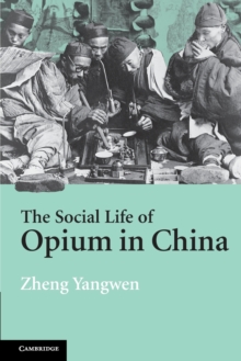 Social Life of Opium in China