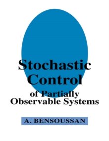 Stochastic Control of Partially Observable Systems