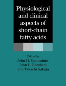 Physiological and Clinical Aspects of Short-Chain Fatty Acids